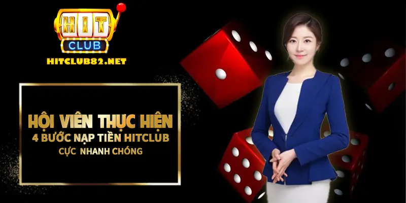 Hội viên thực hiện 4 bước nạp tiền Hitclub qua hình thức thẻ cào