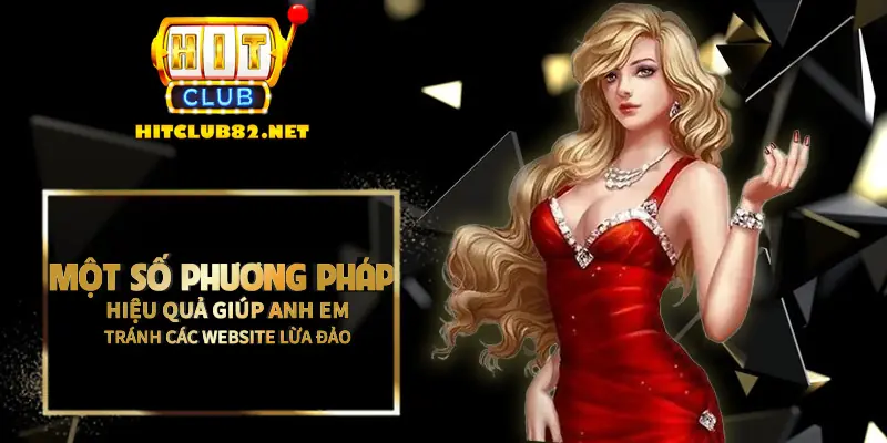 Một số phương pháp hiệu quả giúp anh em tránh những website lừa đảo